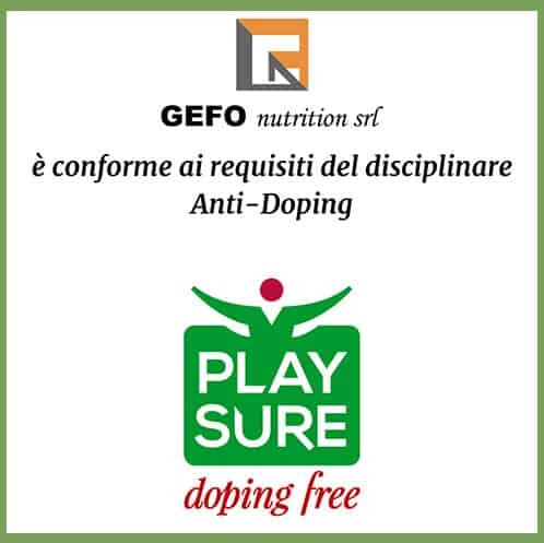 La GE.FO. nutrition Srl è conforme ai requisiti del disciplinare Anti-Doping PLAY SURE "DOPING FREE"